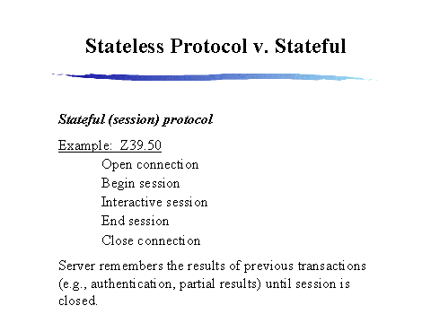 Stateless Protocol v. Stateful