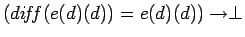 $(di\!f\!f(e(d)(d))=e(d)(d)) \rightarrow \perp$