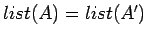 $list(A) = list(A')\ \ $