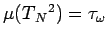 $\mu(T{_N{^2}})=\tau_{\omega}$